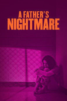 A Father's Nightmare (2018) download