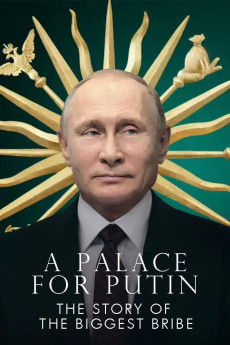 A Palace for Putin. The Story of the Biggest Bribe