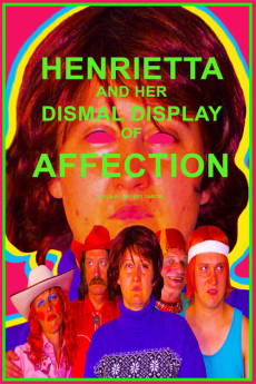 Henrietta and Her Dismal Display of Affection