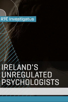 RTÉ Investigates: Ireland's Unregulated Psychologists (2023) download